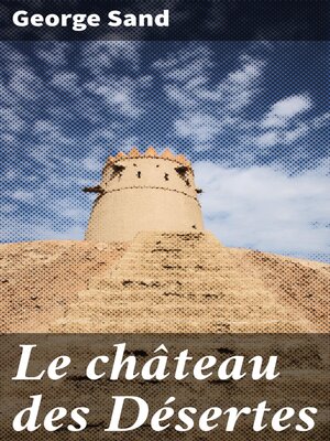 cover image of Le château des Désertes
